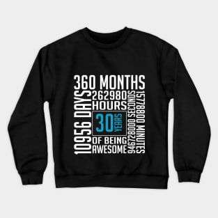 30 Years Old 30th Birthday Vintage Retro T Shirt 360 Months Crewneck Sweatshirt